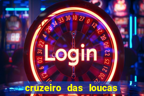 cruzeiro das loucas filme completo dublado download